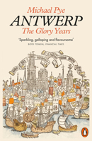 Europe's Babylon: The Rise and Fall of Antwerp's Golden Age 1643137778 Book Cover
