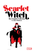 Scarlet Witch by James Robinson: The Complete Collection 1302927388 Book Cover