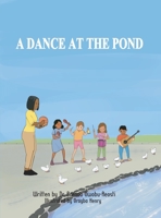 A Dance at the Pond 0578978644 Book Cover