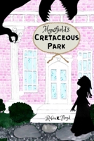 Mansfield's Cretaceous Park B0D8LG8HFJ Book Cover