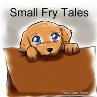 Small Fry Tales 1949252213 Book Cover
