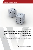 The Impact of Numeracy on Gain and Non-Loss Donation Decisions 363943790X Book Cover