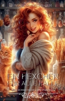 Ein Hexchen für alle Fälle: Eine romantische Cozy-Fantasy (German Edition) B0FB6J1MBP Book Cover