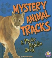 Mystery Animal Tracks: A Photo Riddle Book 1429639210 Book Cover