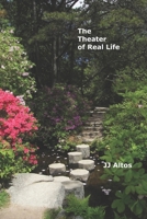 The Theater of Real Life: a novel B0FGWCL1MR Book Cover