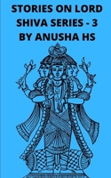 Stories on lord shiva series-3: from various sources of Shiva Purana B084PY9V9N Book Cover