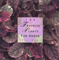 100 Favorite Plants for Shade (The 100 Favorite Series) 1567996531 Book Cover