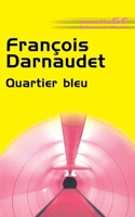 Quartier bleu (French Edition) 226806011X Book Cover