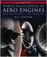 World Encyclopedia of Aero Engines: All Major Aircraft Power Plants, from the Wright Brothers to the Present Day 1852605979 Book Cover