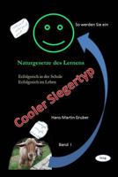 So Werden Sie Ein Cooler Siegertyp: Erfolgreich in Der Schule - Erfolgreich Im Leben 172559479X Book Cover