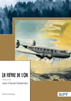 La fièvre de l'Or 238153346X Book Cover