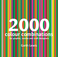 2000 Colour Combinations: For Graphic, Web, Textile and Craft Designers 1906388121 Book Cover