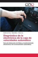 Diagnostico de La Electronica de La Caja de Velocidades Automatica 3659078549 Book Cover