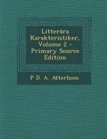 Litterära Karakteristiker, Volume 2 1289490082 Book Cover