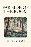 Far Side of the Room 1979828237 Book Cover