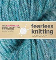 Fearless Knitting Workbook 1596681497 Book Cover