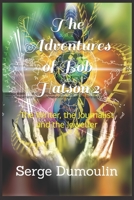 The Adventures of Bob Hatson 2: The Writer, the Journalist and the Jeweller B09NW4NYGH Book Cover