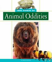 True Stories of Animal Oddities 1626873593 Book Cover