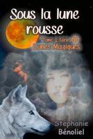 Sous La Lune Rousse 150319213X Book Cover