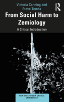 From Social Harm to Zemiology: A Critical Introduction 1138366099 Book Cover