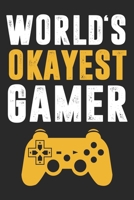 World's Okayest Gamer: Gamer Notebook Blank Dot Grid Gaming Lovers Journal dotted with dots 6x9 120 Pages Checklist Record Book Baker Video Game Lovers Take Notes Planner Paper Men Women Kids Christma 1701370727 Book Cover