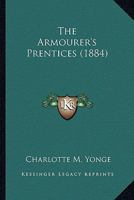The Armourer's Prentices 1977827446 Book Cover