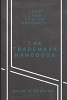 The Trademark Handbook B08924C34H Book Cover