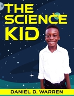 The Science Kid B0BQZWVGQ1 Book Cover