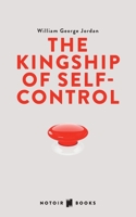 The Kingship of Self-Control B00086USX0 Book Cover