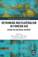 Rethinking Multilateralism in Foreign Aid: Beyond the Neoliberal Hegemony 0367425998 Book Cover