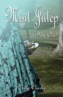 Mint Julep (Day One): As Told to Gracie Buckhalter 1644626993 Book Cover