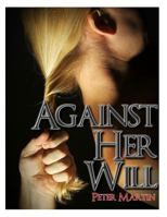 Against Her Will 1499214332 Book Cover