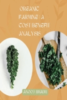 Organic Farming: A Cost Benefit Analysis 9696767544 Book Cover
