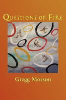 Questions of Fire 0981973175 Book Cover