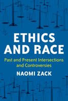 Ethics and Race 1538166720 Book Cover
