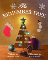 The Remember Tree 1462135986 Book Cover