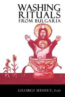 Washing Rituals from Bulgaria: Insights into the use of water and herbs in traditional healing practices in the Balkans 1905297726 Book Cover