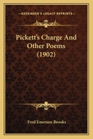 Pickett's Charge and Other Poems 0526681489 Book Cover