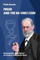 Freud and The Da Vinci Code: Homosexuality, Mourning and the Family in a Blockbuster Novel B08RTM5RWQ Book Cover