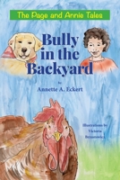 Bully in the Backyard (Page and Annie Tales) B0CJDJ67R2 Book Cover
