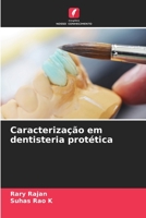 Caracteriza��o em dentisteria prot�tica 620417262X Book Cover