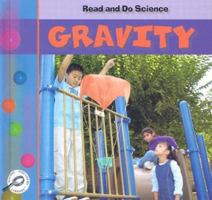 Gravity (Lilly, Melinda. Read and Do Science.) 1589526422 Book Cover