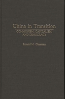 China in Transition: Communism, Capitalism, and Democracy 0275936147 Book Cover