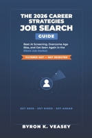 The 2026 Career Strategies Job Search Guide: New Strategies, New Mindset, New Moves B0GWF1RR43 Book Cover