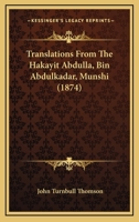 Translations From The Hakayit Abdulla, Bin Abdulkadar, Munshi 1167227301 Book Cover