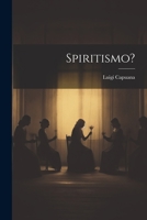 Spiritismo? 1021575674 Book Cover