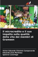 Il microcredito e il suo impatto sulla qualità della vita dei membri di Grameen (Italian Edition) 6207072707 Book Cover