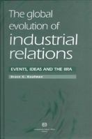 The Global Evolution of Industrial Relations: Events, Ideas and the Iira 9221141535 Book Cover