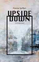 Upside Down 3756817954 Book Cover