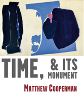 Time, & Its Monuments 1581772335 Book Cover